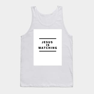 Jesus is watching Tank Top